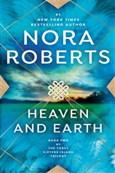 Book cover: Heaven and Earth (Book 2 of Three Sisters) by Nora Roberts (preview)