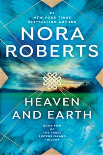Book cover: Heaven and Earth (Book 2 of Three Sisters) by Nora Roberts (preview)