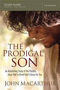 Book cover: The Prodigal Son Bible Study Guide, by John F. MacArthur (preview)