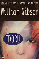 Book cover: Idoru (Book 2 of Bridge Trilogy) by William Gibson (preview)