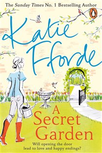 Book cover: A Secret Garden, by Katie Fforde (preview)