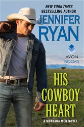 Book cover: His Cowboy Heart (Book 7 of Montana Men) by Jennifer Ryan (preview)