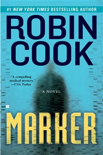 Book cover: Marker (Book 5 of A Jack Stapleton & Laurie Montgomery Novel) by Robin Cook (preview)