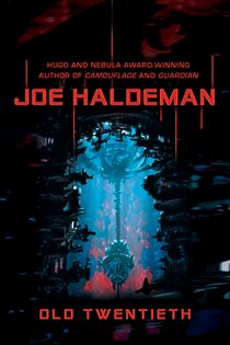 Book cover: Old Twentieth, by Joe Haldeman (preview)