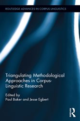 Book cover: Triangulating Methodological Approaches in Corpus Linguistic Research, edited by Paul Baker (preview)