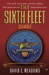 Book cover: Sixth Fleet, The: Seawolf, by David E. Meadows (preview)