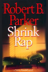 Book cover: Shrink Rap (Book 3 of Sunny Randall) by Robert B. Parker (preview)