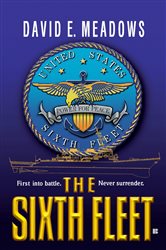 Book cover: The Sixth Fleet, by David E. Meadows (preview)