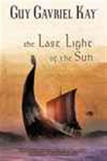Book cover: The Last Light of the Sun, by Guy Gavriel Kay (preview)