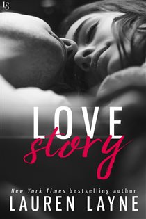 Book cover: Love Story, by Lauren Layne (preview)