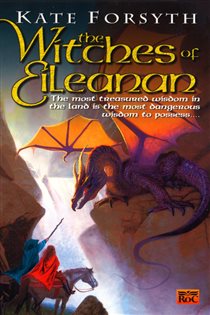 Book cover: The Witches of Eileanan (Book 1 of Witches of Eileanan) by Kate Forsyth (preview)
