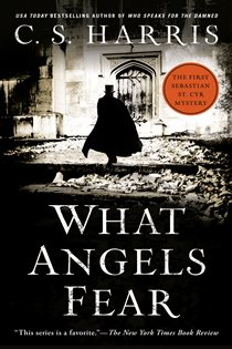 Book cover: What Angels Fear (Book 1 of Sebastian St. Cyr Mystery) by C. S. Harris (preview)