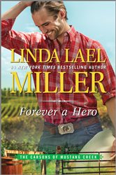 Book cover: Forever a Hero (Book 3 of The Carsons of Mustang Creek) by Linda Lael Miller (preview)