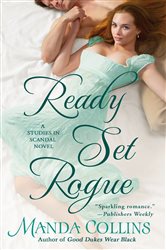 Ready Set Rogue: A Studies in Scandal Novel
