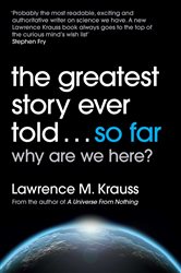 Book cover: The Greatest Story Ever Told...So Far, by Lawrence M. Krauss (preview)