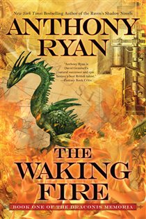Book cover: The Waking Fire (Book 1 of The Draconis Memoria) by Anthony Ryan (preview)