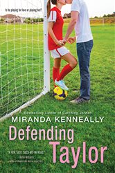 Book cover: Defending Taylor (Book 7 of Hundred Oaks) by Miranda Kenneally (preview)