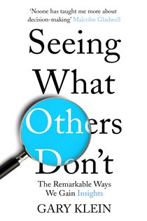 Book cover: Seeing What Others Don't, by Gary Klein (preview)