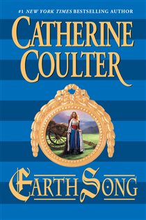 Book cover: Earth Song (Book 3 of Song Novels) by Catherine Coulter (preview)