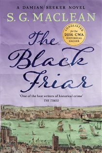 Book cover: The Black Friar (Book 2 of The Seeker) by S.G. MacLean (preview)