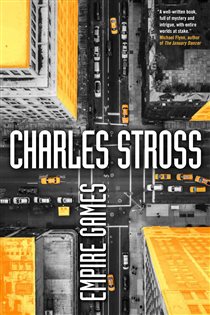 Book cover: Empire Games (Book 1 of Empire Games) by Charles Stross (preview)