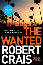 Book cover: The Wanted, by Robert Crais (preview)
