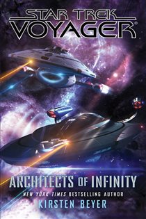 Book cover: Architects of Infinity, by Kirsten Beyer (preview)