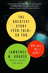 Book cover: The Greatest Story Ever Told--So Far, by Lawrence M. Krauss (preview)