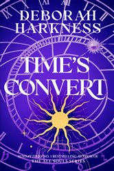 Book cover: Time's Convert, by Deborah Harkness (preview)