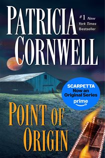 Book cover: Point of Origin (Book 9 of Scarpetta) by Patricia Cornwell (preview)