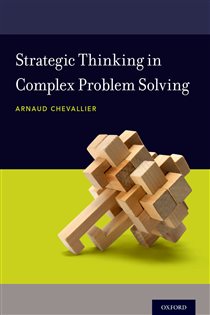 Book cover: Strategic Thinking in Complex Problem Solving, by Arnaud Chevallier (preview)
