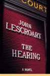 Book cover: The Hearing (Book 7 of Dismas Hardy) by John Lescroart (preview)