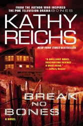Book cover: Break No Bones, by Kathy Reichs (preview)