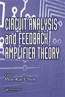 Book cover: Circuit Analysis and Feedback Amplifier Theory, edited by Wai-Kai Chen (preview)