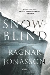 Book cover: Snowblind (Book 1 of The Dark Iceland Series) by Ragnar Jónasson (preview)
