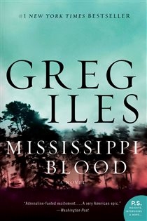 Book cover: Mississippi Blood (Book 6 of Penn Cage) by Greg Iles (preview)