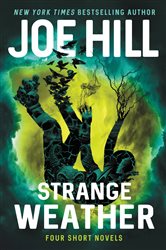 Book cover: Strange Weather, by Joe Hill (preview)