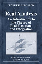Real Analysis: An Introduction to the Theory of Real Functions and Integration