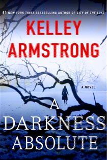 Book cover: A Darkness Absolute (Book 2 of Casey Duncan Novels) by Kelley Armstrong (preview)