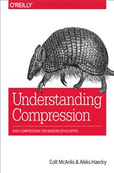 Understanding Compression: Data Compression for Modern Developers