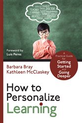 How to Personalize Learning: A Practical Guide for Getting Started and Going Deeper