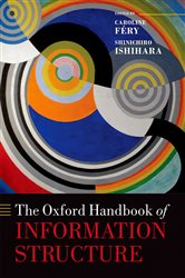 Book cover: The Oxford Handbook of Information Structure, edited by Caroline Féry (preview)