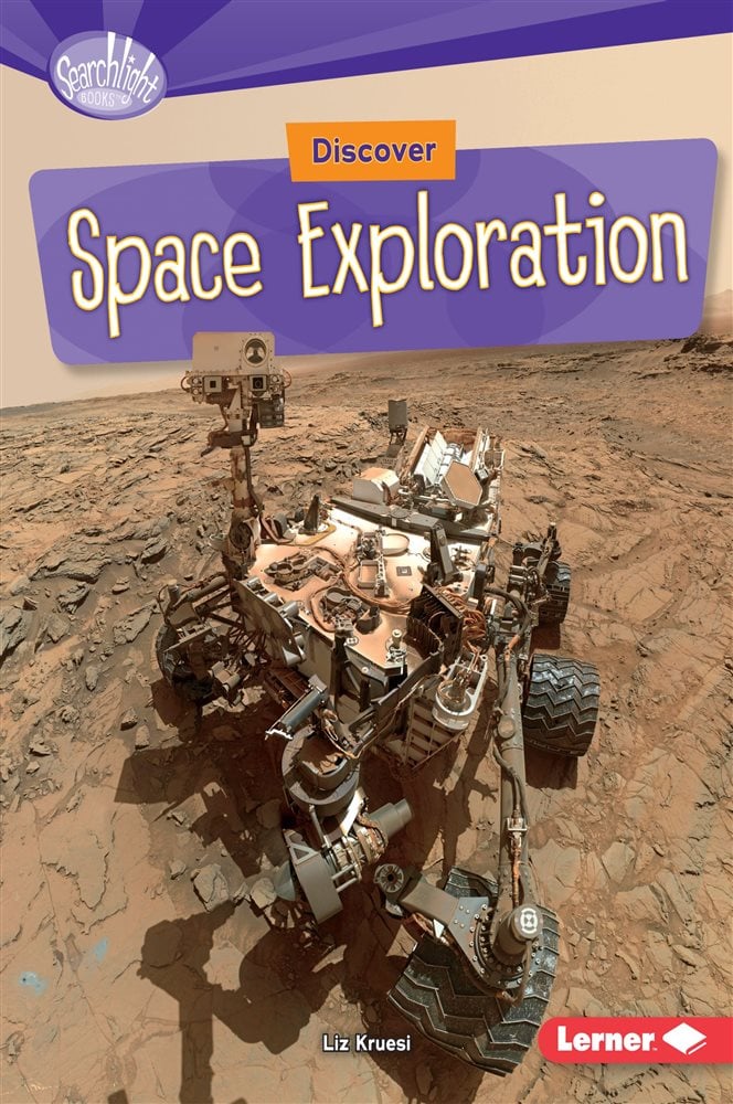 Discover Space Exploration by Liz Kruesi (ebook)