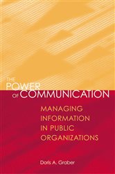 The Power of Communication: Managing Information in Public Organizations