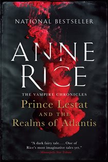 Book cover: Prince Lestat and the Realms of Atlantis (Book 12 of Vampire Chronicles) by Anne Rice (preview)