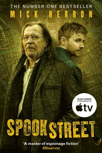Book cover: Spook Street (Book 4 of Slough House Thriller) by Mick Herron (preview)