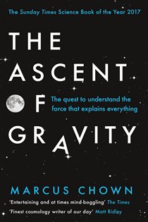 Book cover: The Ascent of Gravity, by Marcus Chown (preview)