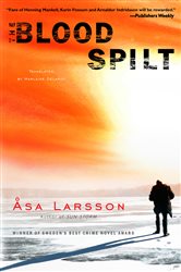 Book cover: The Blood Spilt (Book 2 of Rebecka Martinsson) by Asa Larsson (preview)