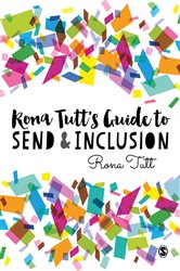 Rona Tutt&#x2019;s Guide to SEND &amp; Inclusion