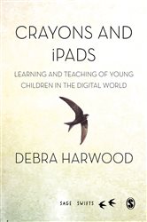 Crayons and iPads: Learning and Teaching of Young Children in the Digital World